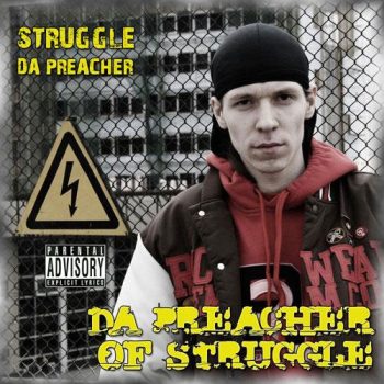 Da Preacher Of Struggle [2008]